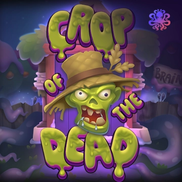 Crop of the Dead - PLACEBET138