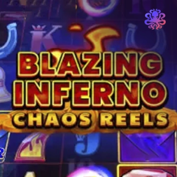 Blazing Inferno Chaos Reels - PLACEBET138