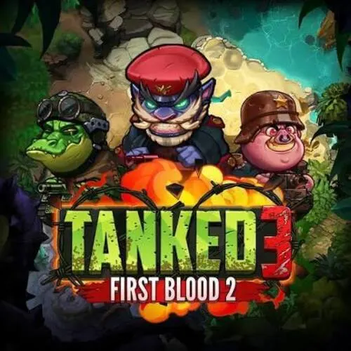 Tanked 3: First Blood 2 - PLACEBET138