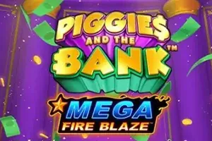 Mega Fire Blaze: Piggies and the Bank - PLACEBET138