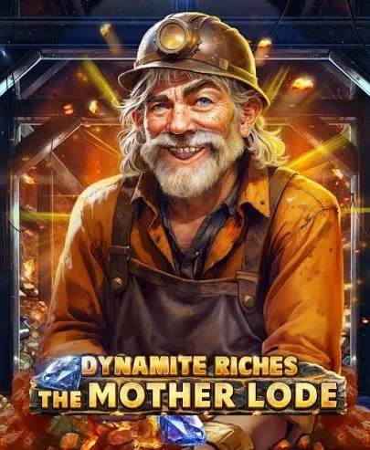 Dynamite Riches The Mother Lode - PLACEBET138